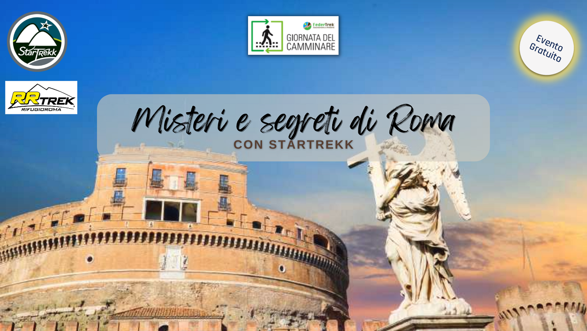 MISTERI E SEGRETI DI ROMA con STARTREKK
