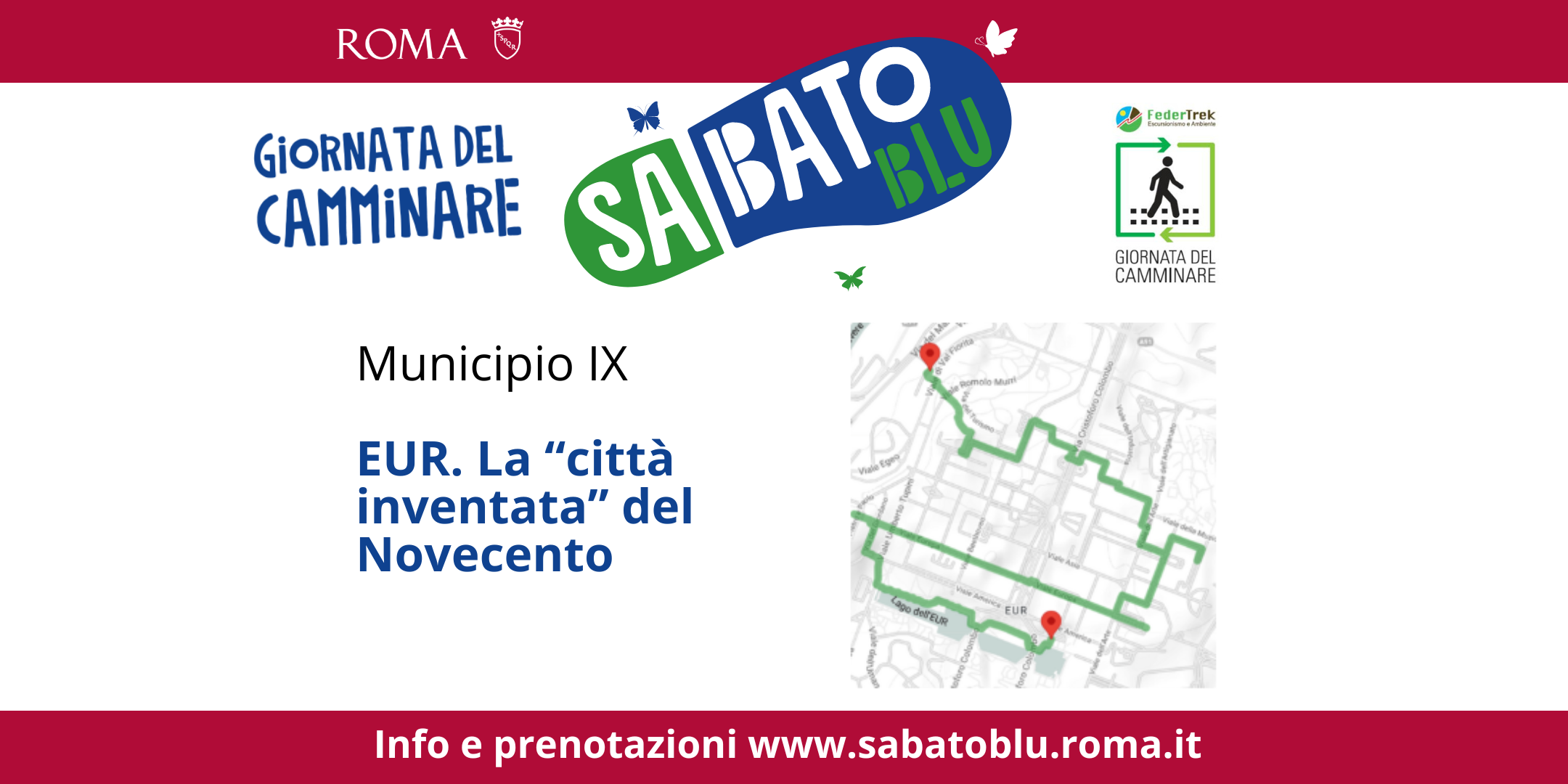 Giornata del Camminare "Sabato Blu" a Roma - 9 ° Municipio - EUR. La “città inventata” del Novecento
